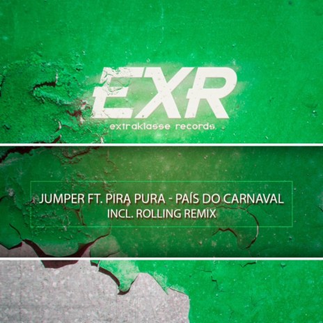 País Do Carnaval (Rolling Remix) ft. Pira Pura