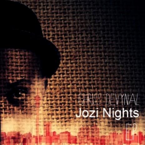 Jozi Nights (Chriss DeVynal Reconstruction Mix)