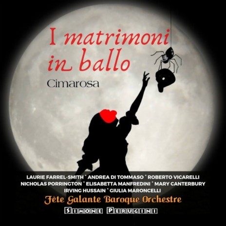 I matrimoni in ballo, Act I Scene 17: Crudel, tiranno, ingrato! ft. Fête Galante Baroque Orchestre & Elisabetta Manfredini | Boomplay Music