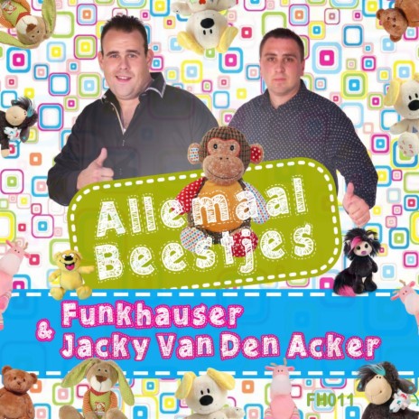 Allemaal Beestjes (Radio Mix) ft. Jacky Van Den Acker | Boomplay Music
