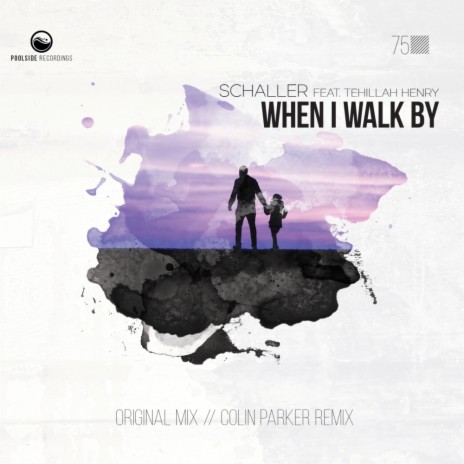 When I Walk By (Colin Parker Remix) ft. Tehillah Henry | Boomplay Music