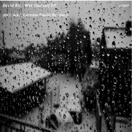 Wet Yourself (Carmine Faella Remix)