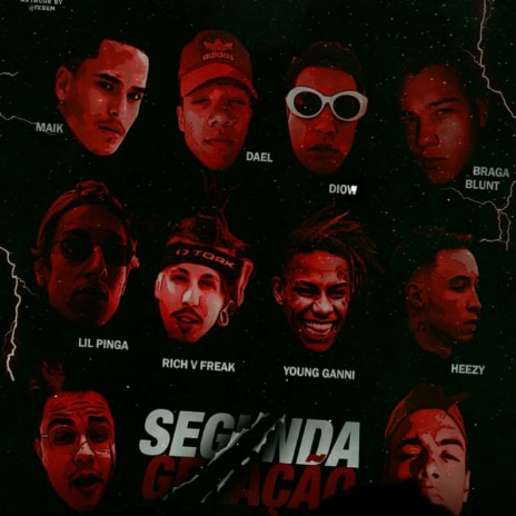 Segunda Geração ft. kiddy dael, Rich V Freak, Carlos Heezy., Braga Blunt & Caio Suede | Boomplay Music