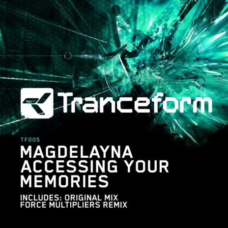 Accessing Your Memories (Force Multipliers Remix)