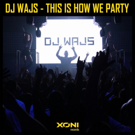 This Is How We Party (Radio Edit) | Boomplay Music