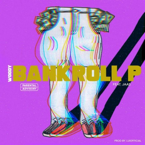 Bankroll P (feat. Jaas) | Boomplay Music