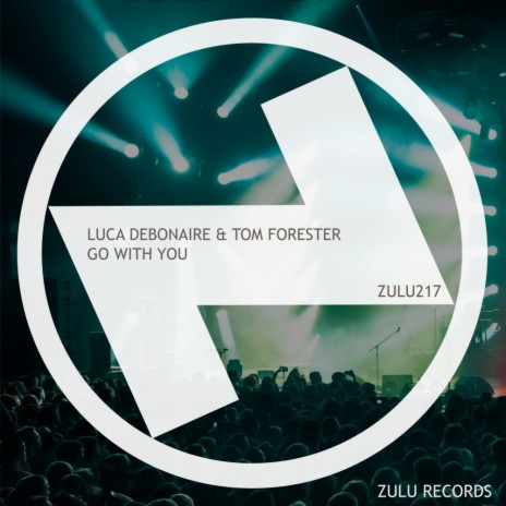 Go With You (Club Mix) ft. Tom Forester