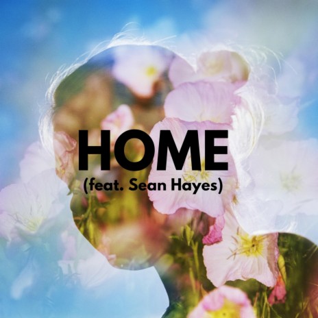 Home (feat. Sean Hayes) | Boomplay Music