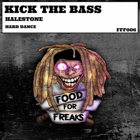 Kick The Bass (Original Mix)