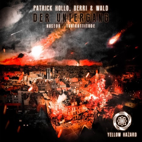 Der Untergang (Noseda Remix) ft. Patrick Hollo | Boomplay Music