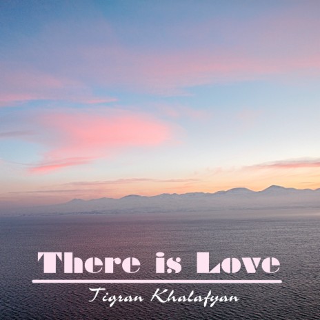 There Is Love | Boomplay Music