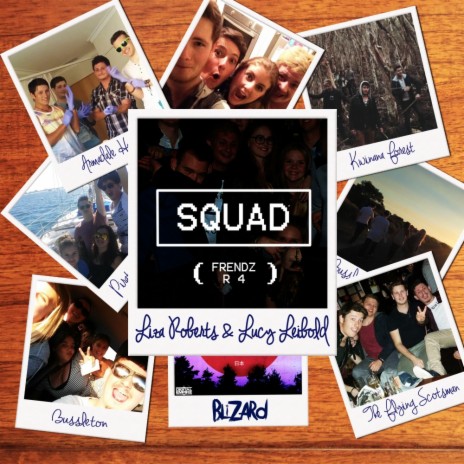 Squad (Frendz R 4) (Original Mix) ft. Liza Roberts & Lucy Leibold | Boomplay Music