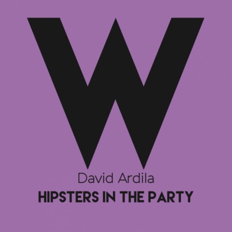 Hipsters In The Party (Original Mix)