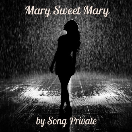 Mary Sweet Mary | Boomplay Music