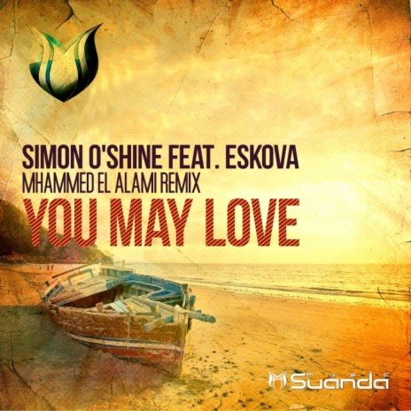 You May Love (Mhammed El Alami Radio Edit) ft. Eskova | Boomplay Music