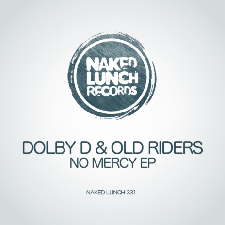 No Mercy (Original Mix) ft. Old Riders