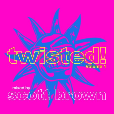 Twisted!, Vol. 1 (Continuous DJ Mix) | Boomplay Music