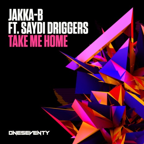 Take Me Home (Original Mix) ft. Saydi Driggers