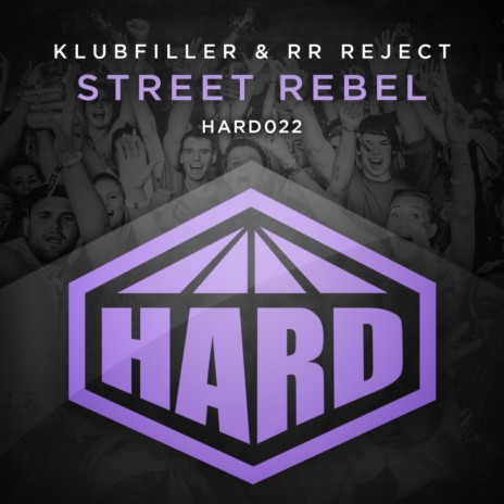 Street Rebel (Original Mix) ft. RR Reject