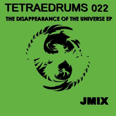 The Disappearance Of The Universe (Original Mix)