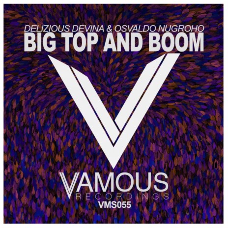 Big Top & Boom (Radio Edit) ft. Osvaldo Nugroho | Boomplay Music