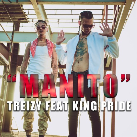 Manito ft. king pride | Boomplay Music