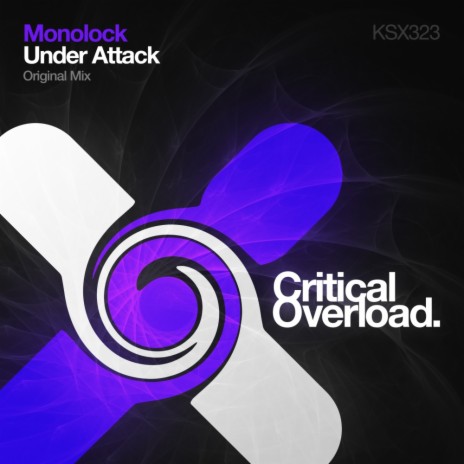 Under Attack (Original Mix) | Boomplay Music