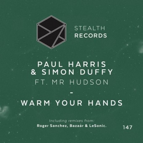 Warm Your Hands (Bazaar Remix) ft. Simon Duffy & Mr Hudson