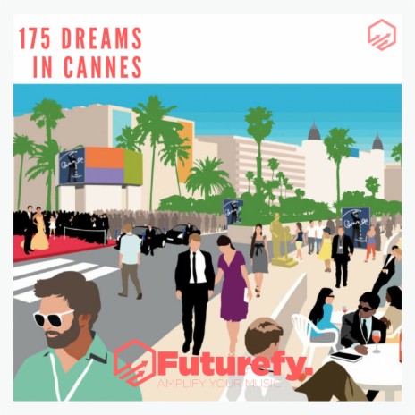 175 Dreams in Cannes | Boomplay Music