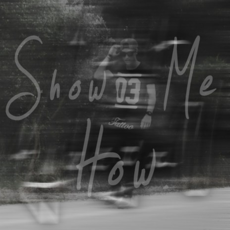 Show Me How (Original Mix)