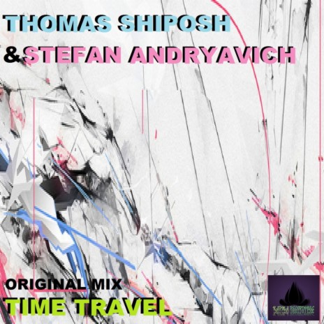 Time Travel (Original Mix) ft. Stefan Andryavich