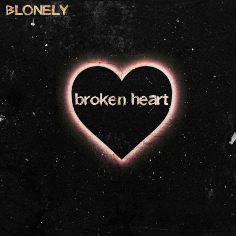 Broken Heart | Boomplay Music