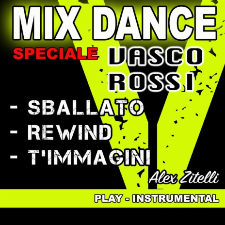 Rewind - T'Immagini (Play) ft. Vasco Rossi | Boomplay Music