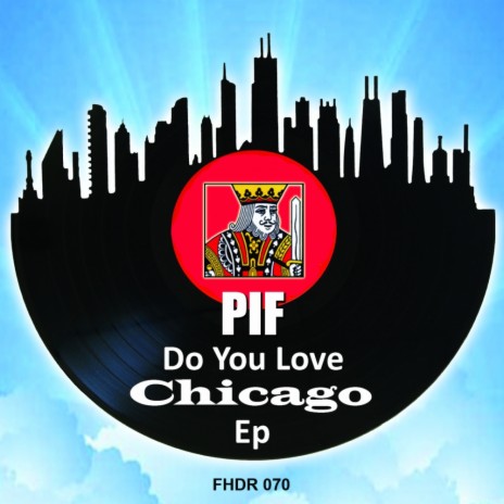 Do You Love CHICAGO (Original Mix)