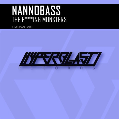 The F***ing Monsters (Original Mix) | Boomplay Music