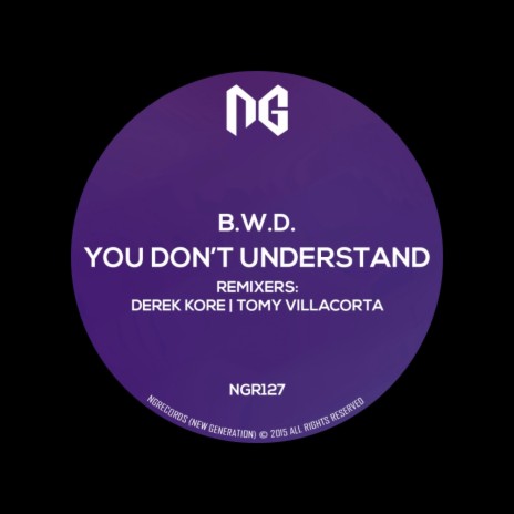 You Don't Understand (Derek Kore Remix)