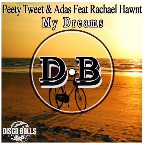 My Dreams (Original Mix) ft. Adas & Rachael Hawnt | Boomplay Music