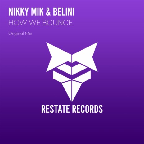 How We Bounce (Original Mix) ft. Belini | Boomplay Music
