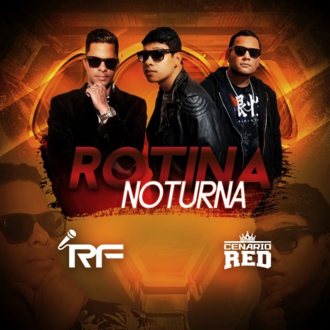 Rotina Noturna ft. Cenário Red | Boomplay Music