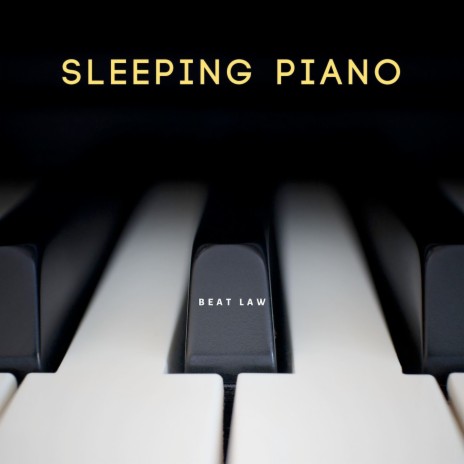 Sleeping Piano | Boomplay Music