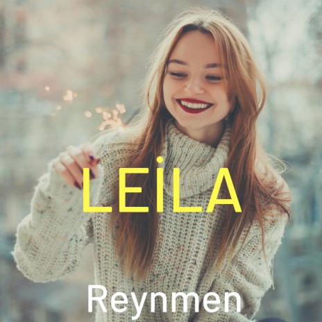 Leila | Boomplay Music