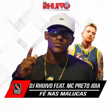 Fé nas Malucas ft. Mc Preto Jóia | Boomplay Music