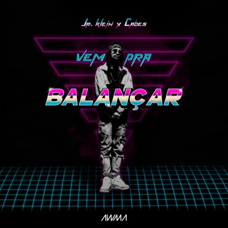 Vem pra Balançar ft. Cabes | Boomplay Music