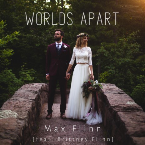 Worlds Apart (feat. Brittney Flinn) | Boomplay Music