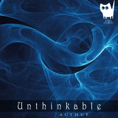 Unthinkable (Original Mix) | Boomplay Music
