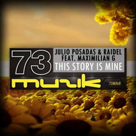 This Story Is Mine (Original Mix) ft. Raidel & Maximilian G | Boomplay Music