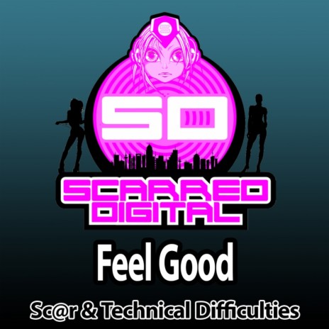 Feel Good (Original Mix) ft. Technical Difficulties