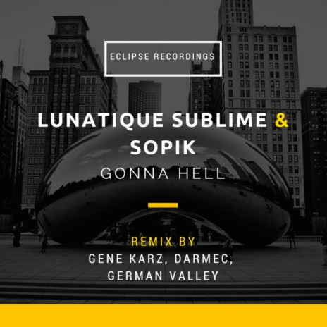 Gonna Hell (Gene Karz Remix) ft. Sopik