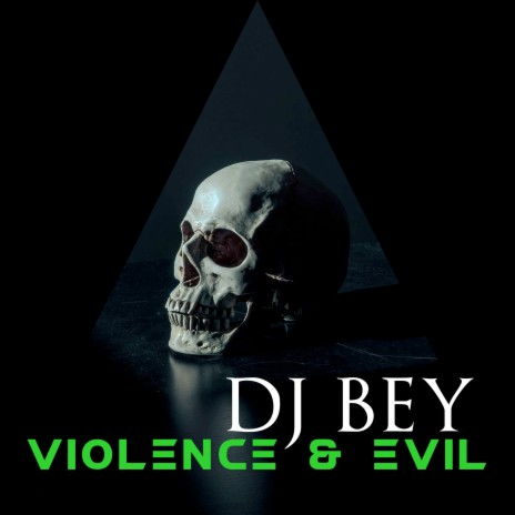 Violence & Evil | Boomplay Music