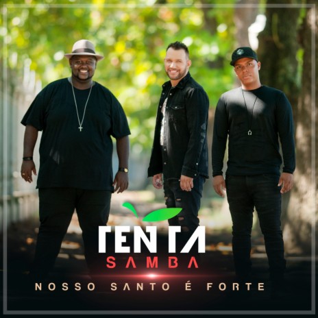 Nosso Santo É Forte | Boomplay Music